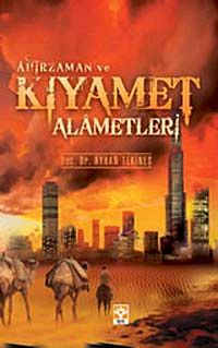 Ahirzaman ve Kıyamet Alametleri