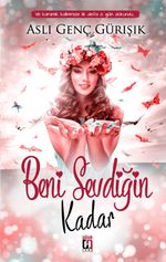Beni Sevdiğin Kadar