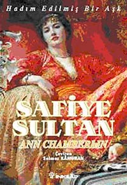 Safiye Sultan-1 Hadım Edilmiş Bir Aşk (Cep Boy)
