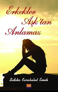 Erkekler Aşk’tan Anlamaz