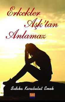 Erkekler Aşk’tan Anlamaz