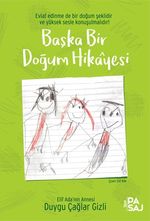 Başka Bir Doğum Hikayesi