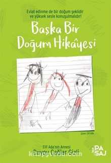 Başka Bir Doğum Hikayesi - Duygu Çağlar Gizli
