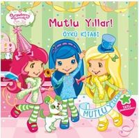 Çilek Kız / Mutlu Yıllar Öykü Kitabı