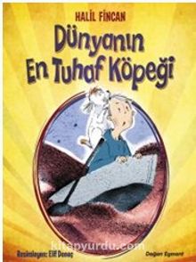 Dünyanın En Tuhaf Köpeği - Halil Fincan