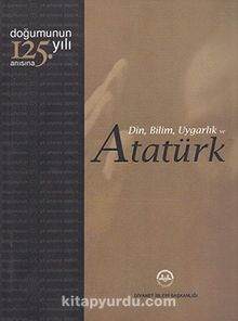 Din, Bilim, Uygarlık ve Atatürk