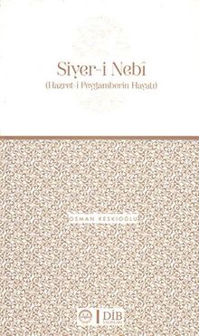 Siyer-i Nebi (Hazret-i Peygamberin Hayatı)