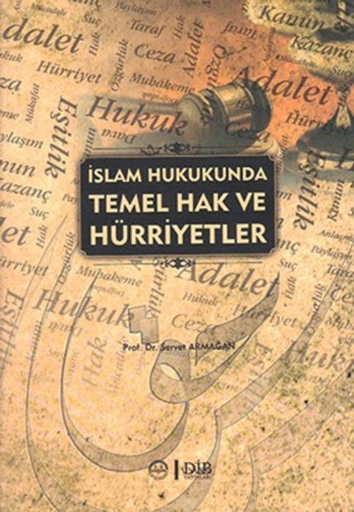 İslam Hukukunda Temel Hak ve Hürriyetler