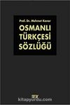 Osmanlı Türkçesi Sözlüğü (2 Cilt)