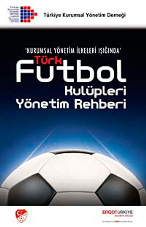 Türk Futbol Kulüpleri Yönetim Rehberi