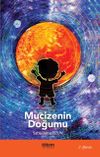 Mucizenin Doğumu