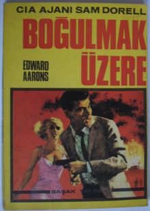 CIA Ajanı Sam Dorell - Boğulmak Üzere (Kod: 3-F-19)