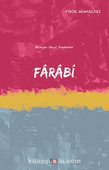 Farabi / Fikir Mimarları Dizisi - Hüseyin Gazi Topdemir