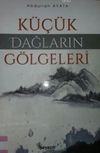 K&uuml;&ccedil;&uuml;k Dağların G&ouml;lgeleri