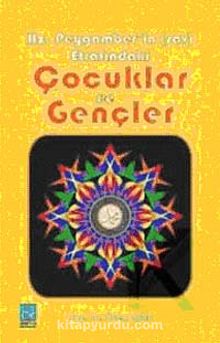 Hz. Peygamber'in (sav) Etrafındaki Çocuklar ve Gençler - Prof. Dr. Adem Apak