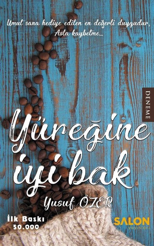 Yüreğine İyi Bak