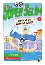 Süper Selim 4 / Galata ve Kız Kulesi'ne Suikast