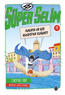 Süper Selim 4 / Galata ve Kız Kulesi'ne Suikast - Süleyman Ezber