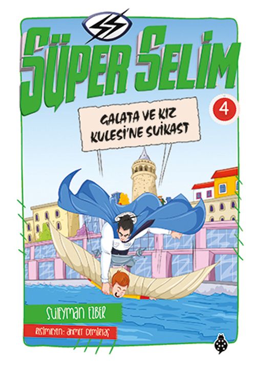 Süper Selim 4 / Galata ve Kız Kulesi'ne Suikast