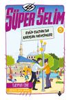 S&uuml;per Selim 5 / Ey&uuml;p Sultan'da Karışan Mevsimler