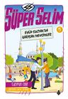 Süper Selim 5 / Eyüp Sultan'da Karışan Mevsimler