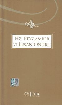 Hz. Peygamber ve İnsan Onuru
