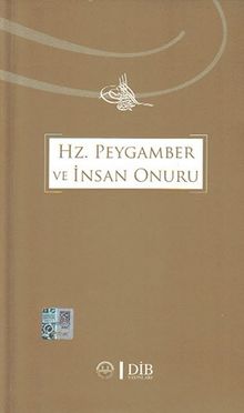 Hz. Peygamber ve İnsan Onuru