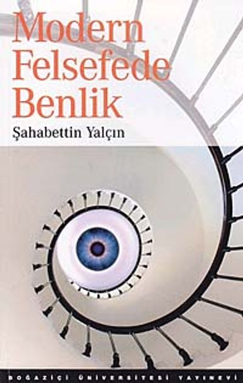 Modern Felsefede Benlik
