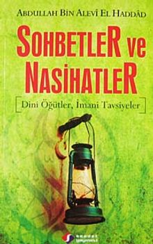 Sohbetler ve Nasihatler & Dini Öğütler, İmani Tavsiyeler