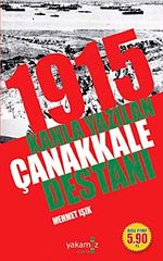 1915 Kanla Yazılan Çanakkale Destanı (Cep Boy)