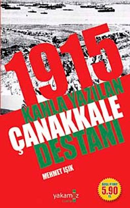 1915 Kanla Yazılan Çanakkale Destanı (Cep Boy)