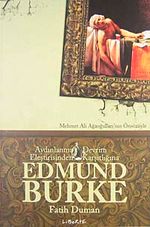 Edmund Burke & Aydınlanma-Devrim Eleştirisinden Karşıtlığına