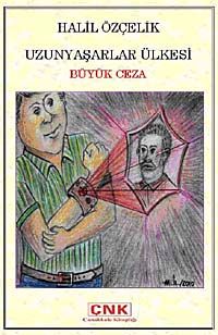 Uzunyaşarlar Ülkesi & Büyük Ceza