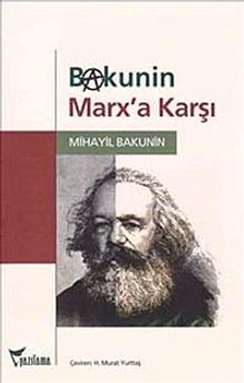 Bakunin Marx'a Karşı