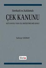 Gerekçeli ve Açıklamalı Çek Kanunu