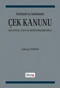 Gerekçeli ve Açıklamalı Çek Kanunu