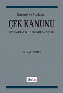 Gerekçeli ve Açıklamalı Çek Kanunu