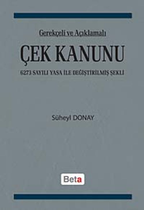 Gerekçeli ve Açıklamalı Çek Kanunu