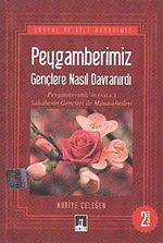 Peygamberimiz Gençlere Nasıl Davranırdı