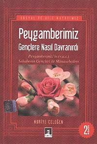 Peygamberimiz Gençlere Nasıl Davranırdı