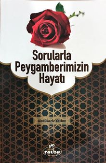 Sorularla Peygamberimizin Hayatı