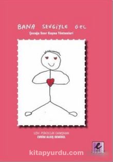 Bana Sevgiyle Gel - Evrim Alkış Demirel