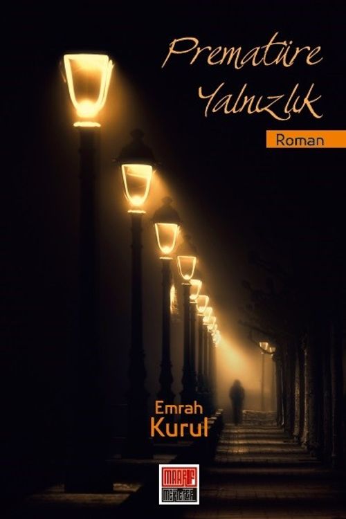 Prematüre Yalnızlık