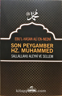 Son Peygamber (Ciltsiz) - Ebu'l Hasen Ali En-Nedvi