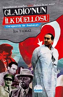 Gladio'nun İlk Düellosu & Darağacında Bir Başbakan