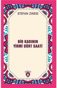 Bir Kadının Yirmi Dört Saati