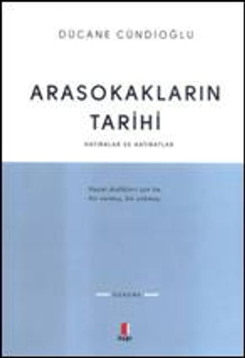 Arasokakların Tarihi & Hatıralar ve Hatıratlar