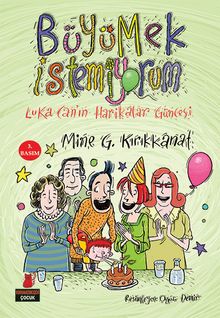 Büyümek İstemiyorum & Luka Can’ın Harikalar Güncesi