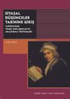 Siyasal D&uuml;ş&uuml;nceler Tarihine Giriş & Tarih Yazımı, Temel Yaklaşımlar ve Araştırma Y&ouml;ntemleri