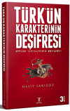 T&uuml;rk'&uuml;n Karakterinin Deşifresi